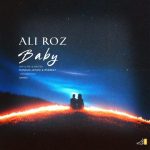 دانلود آهنگ علی رز بیبی